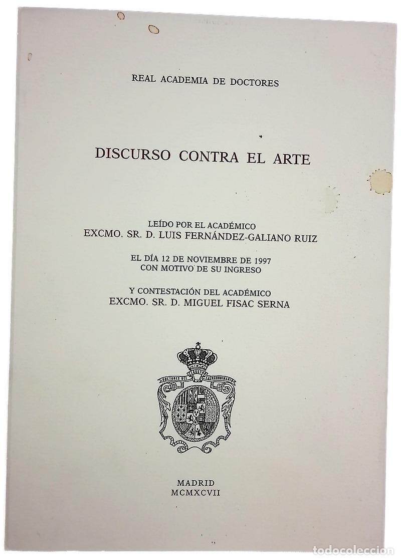 Libri di seconda mano: Real academia de doctores; Discurso contra el arte