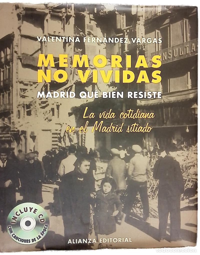 Livres: Memorias no vividas Madrid qu&eacute; bien resiste