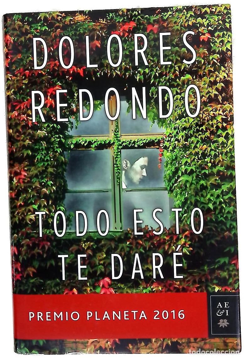 B&uuml;cher: Todo esto te dar&eacute; - Redondo, Dolores