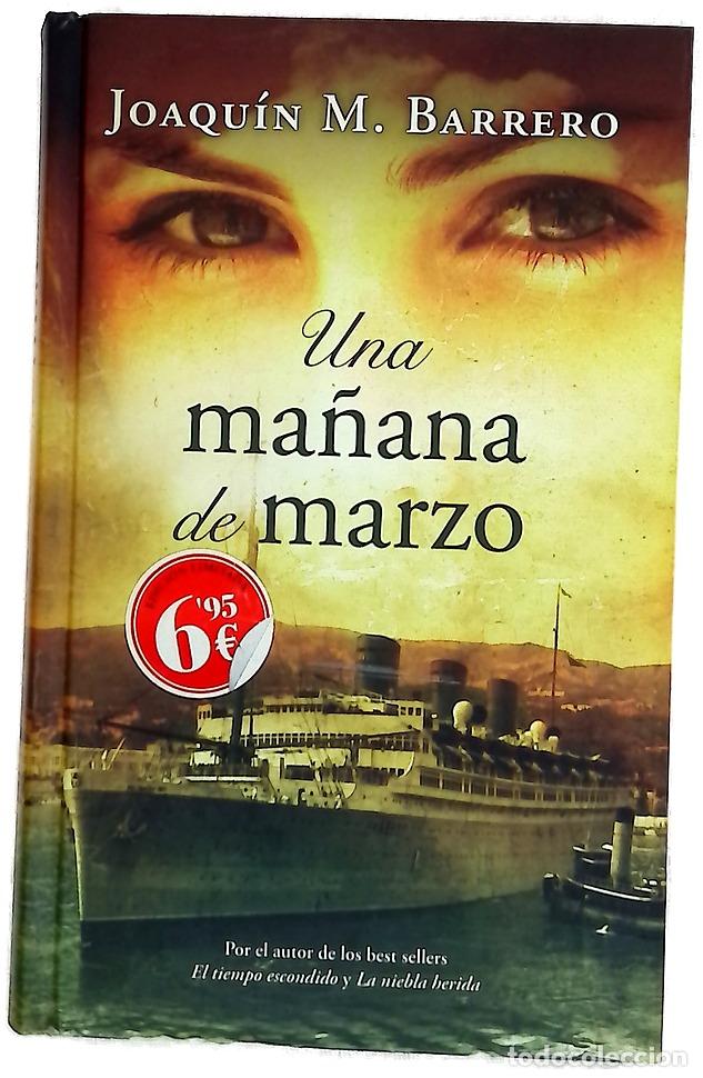 Libros: Una ma&ntilde;ana de marzo - Barrero, Joaqu&iacute;n M