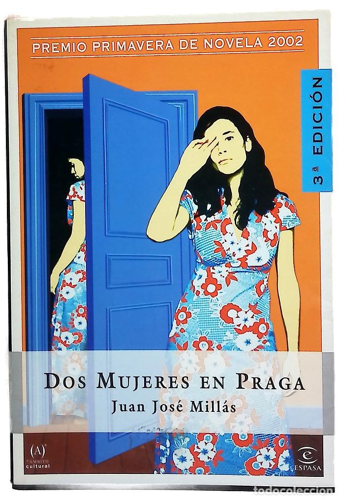 Libri di seconda mano: Dos mujeres en Praga - Mill&aacute;s, Juan Jos&eacute;