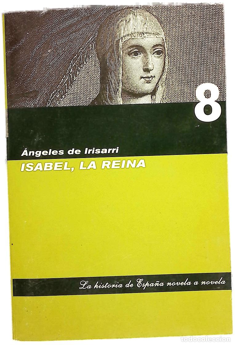 Libri di seconda mano: Isabel, la Reina - Irisarri, &Aacute;ngeles de