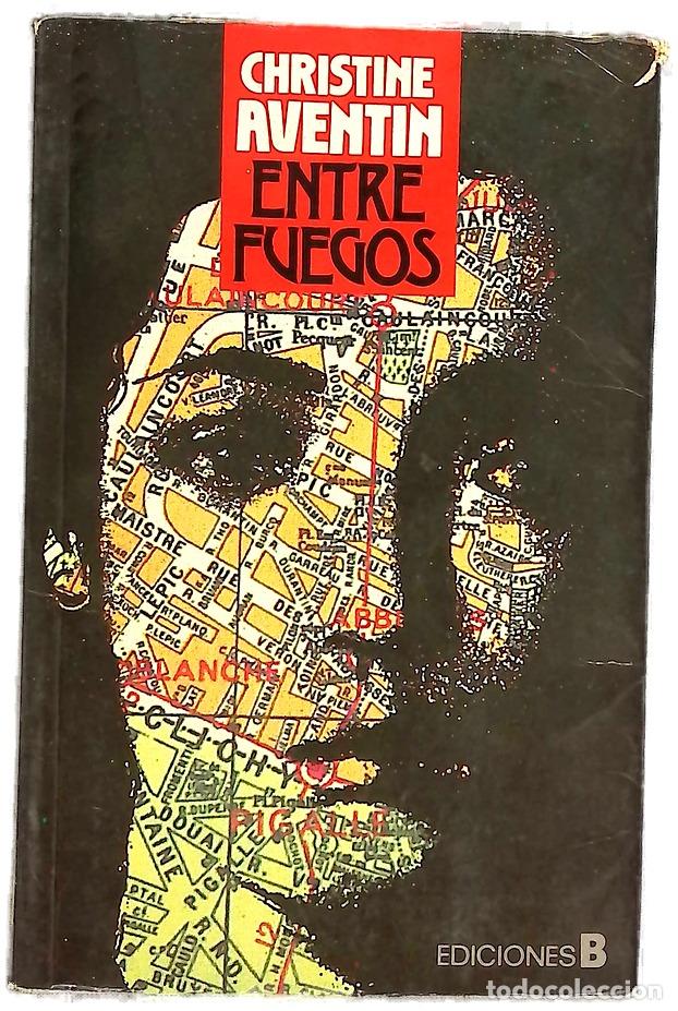 books: Entre fuegos - Aventin, Christine; Serrat Crespo, Manuel