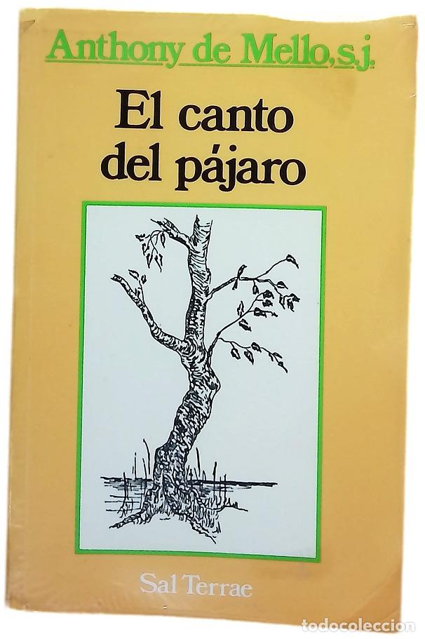 Libri di seconda mano: El canto del p&aacute;jaro - De Mello, Anthony; Garc&iacute;a-Abril, Jes&uacute;s