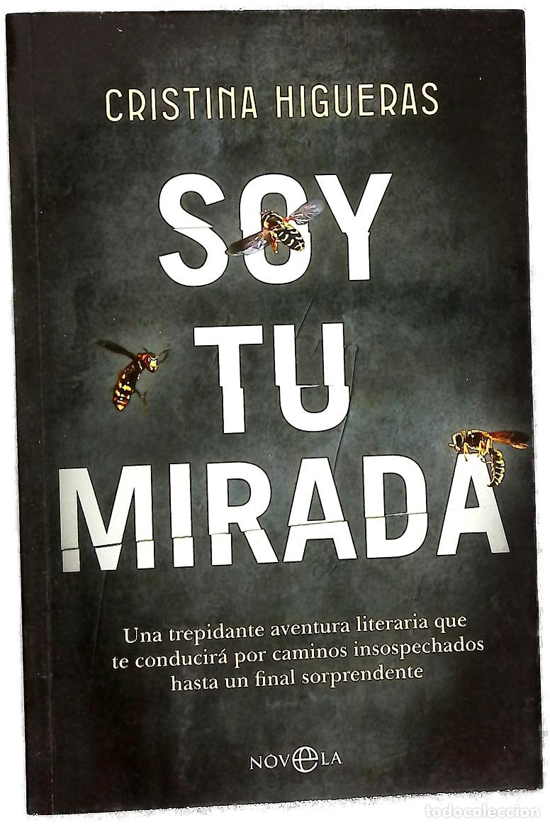 Libros: Soy tu mirada - Higueras, Cristina - Foto 1