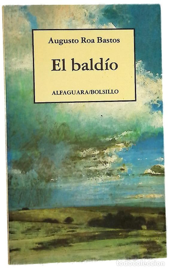 Libros: El bald&iacute;o - Roa Bastos, Augusto