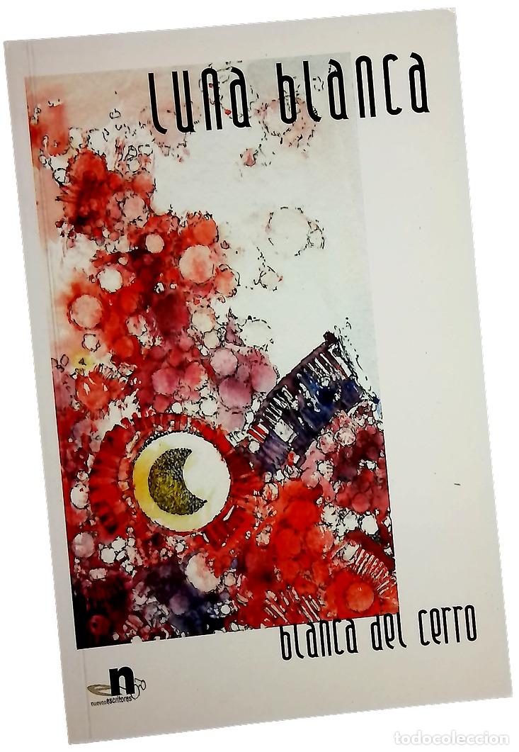 Libros: Luna blanca - Cerro, Blanca del - Foto 1