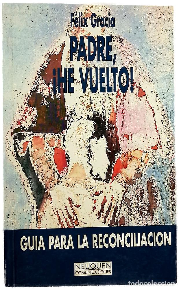 books: Padre, &iexcl;he vuelto! gu&iacute;a para la reconciliaci&oacute;n