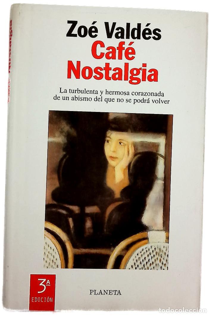 Libros: Caf&eacute; Nostalgia - Vald&eacute;s, Zo&eacute; - Foto 1