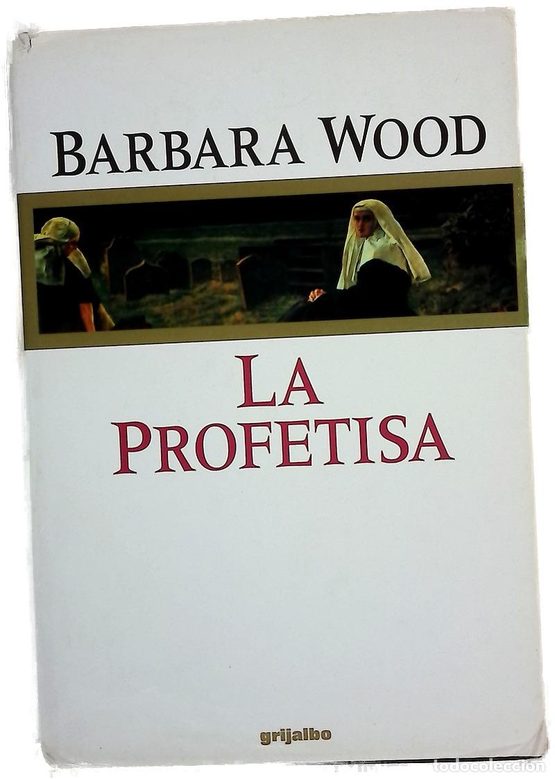 Livres: La profetisa - Barbara Wood