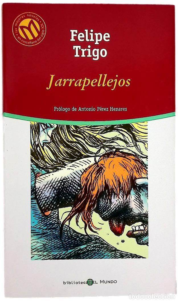 Libros: Jarrapellejos - Trigo, Felipe