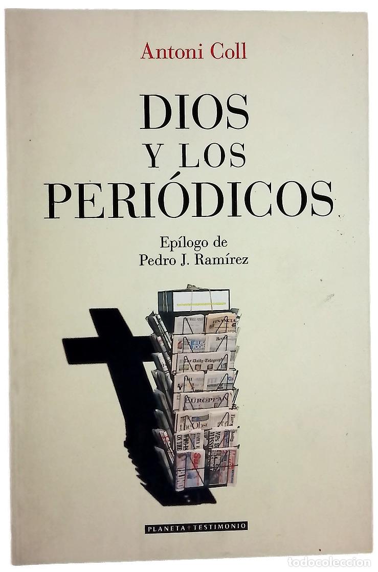 Libros: Dios y los peri&oacute;dicos una reflexi&oacute;n apasionante sobre el mundo del periodismo y la religi&oacute;n