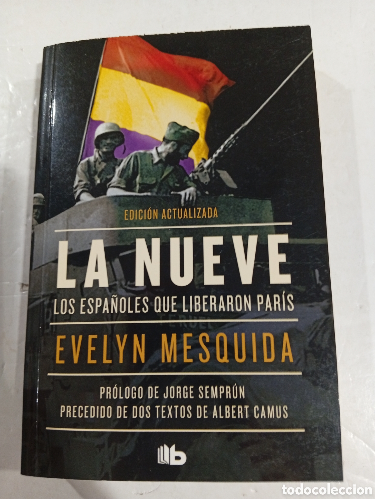 Libros: La Nueve Los espa&ntilde;oles que liberaron Par&iacute;s Evelyn Mesquida