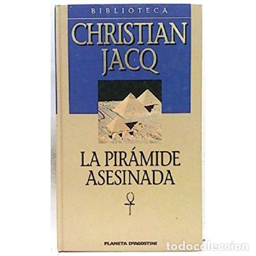 B&uuml;cher: LA PIRAMIDE ASESINADA - CHRISTIAN JACQ