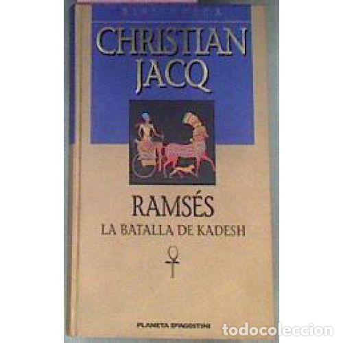 Libros: RAMSES. LA BATALLA DE KADESH - CHRISTIAN JACQ - Foto 1