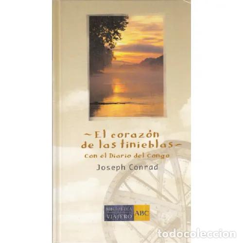 Libros: EL CORAZON DE LAS TINIEBLAS (CON EL DIARIO DEL CONGO) - JOSEPH CONRAD