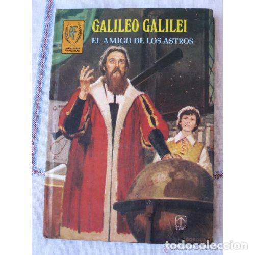 Libros: GALILEO GALILEI. EL AMIGO DE LOS ASTROS - E. SOTILLO