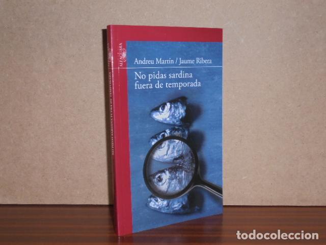 B&uuml;cher: NO PIDAS SARDINA FUERA DE TEMPORADA - Mart&iacute;n, Andreu - Jaume Ribera