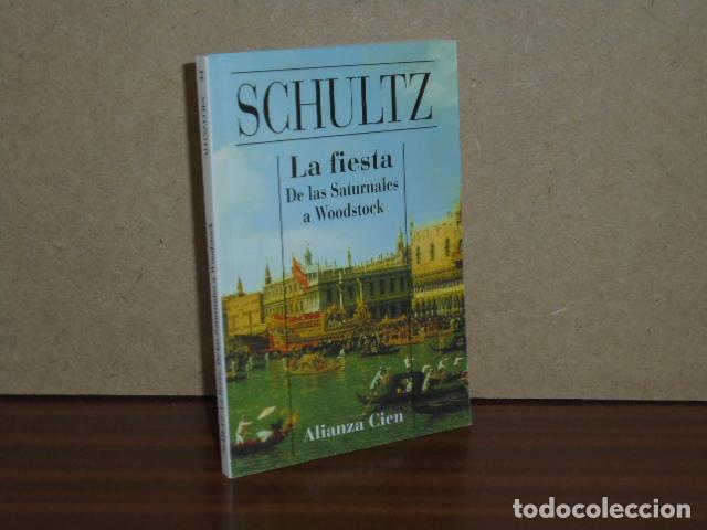 B&uuml;cher: LA FIESTA - De las Saturnales a Woodstock - VV. AA. Uwe Schultz (dir.)