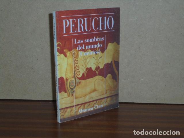 Libri di seconda mano: LAS SOMBRAS DEL MUNDO (Cuentos) - Perucho, Juan