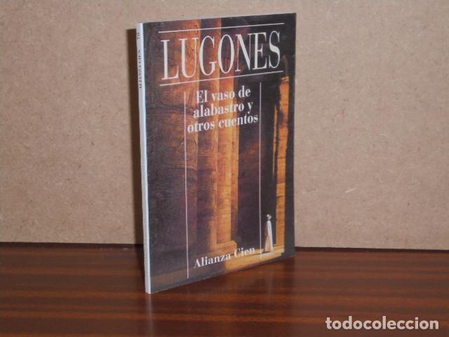 Libros: EL VASO DE ALABASTRO Y OTROS CUENTOS - Lugones, Leopoldo
