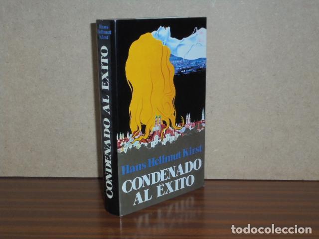 Libros: CONDENADO AL &Eacute;XITO - Hellmut Kirst, Hans - Foto 1