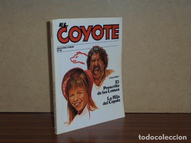 Libri di seconda mano: EL COYOTE 56 - EL PROSCRITO DE LAS LOMAS - LA HIJA DEL COYOTE - Mallorqu&iacute;, J.