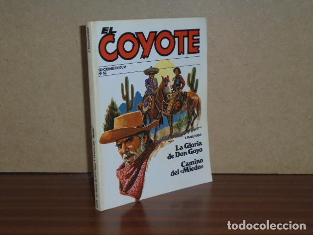 Libri di seconda mano: EL COYOTE 53 - LA GLORIA DE DON GOYO - CAMINO DEL MIEDO - Mallorqu&iacute;, J.