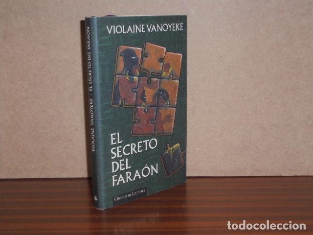 Libros: EL SECRETO DEL FARA&Oacute;N - Vanoyeke, Violaine