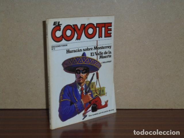Libros: EL COYOTE, 2 - HURAC&Aacute;N SOBRE MONTERREY - EL VALLE DE LA MUERTE - Mallorqu&iacute;, J.