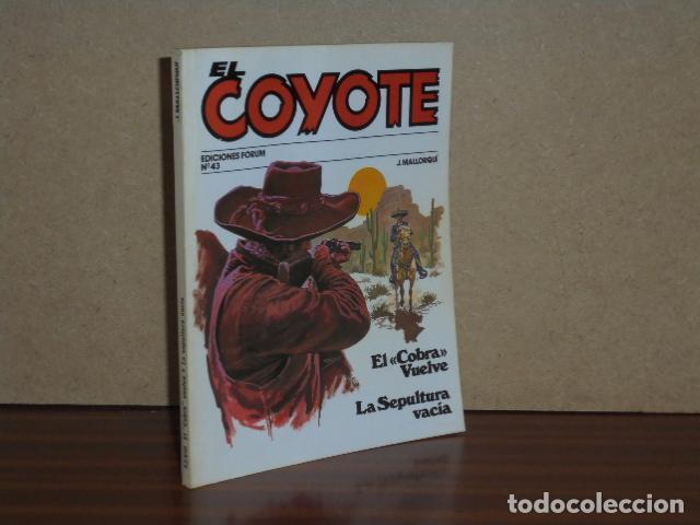 Libri di seconda mano: EL COYOTE, 43 - EL COBRA VUELVE - LA SEPULTURA VAC&Iacute;A - Mallorqu&iacute;, J.