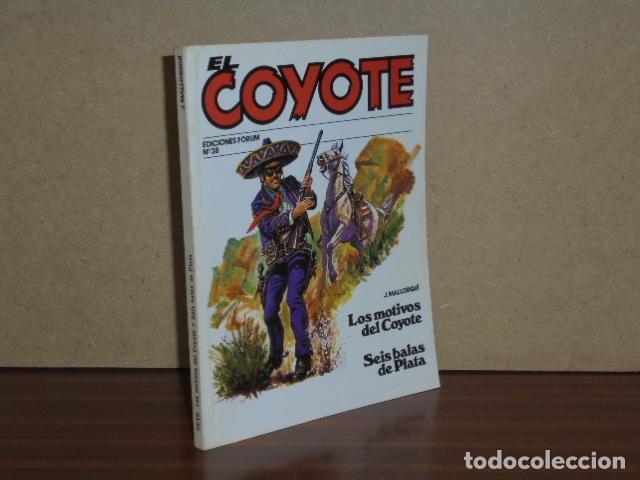 B&uuml;cher: EL COYOTE, 38 - LOS MOTIVOS DEL COYOTE - SEIS BALAS DE PLATA - Mallorqu&iacute;, J.