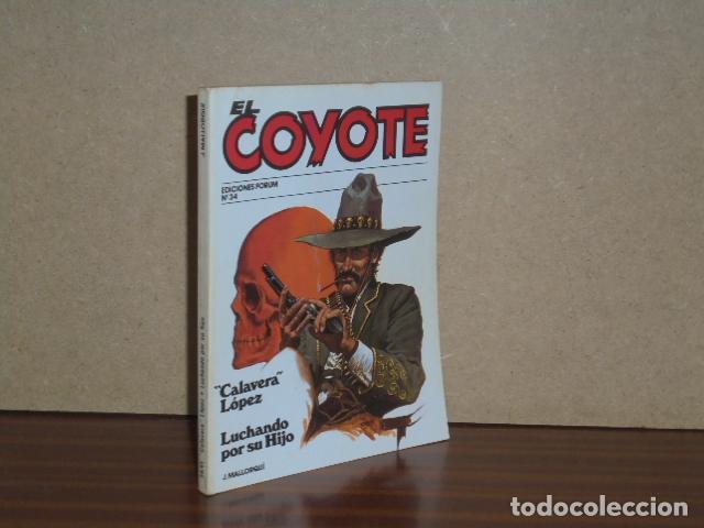 Libros: EL COYOTE, 34 - CALAVERA L&Oacute;PEZ - LUCHANDO POR SU HIJO - Mallorqu&iacute;, J.