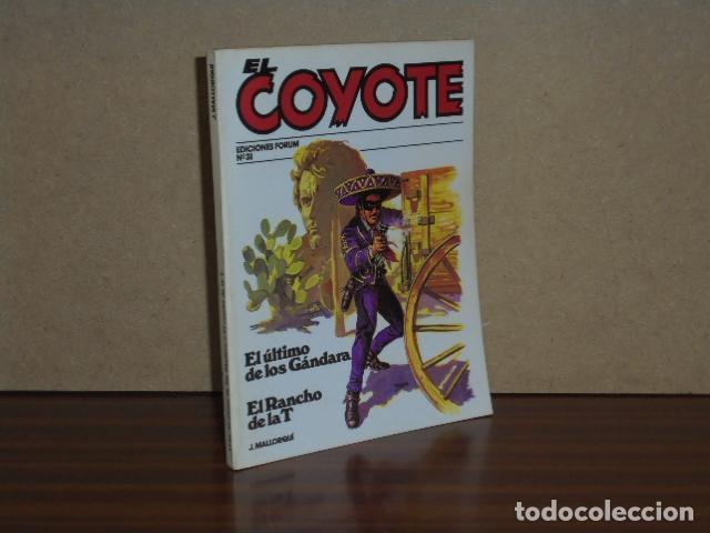 Libros: EL COYOTE, 31 - EL &Uacute;LTIMO DE LOS G&Aacute;NDARA - EL RANCHO DE LA T - Mallorqu&iacute;, J.
