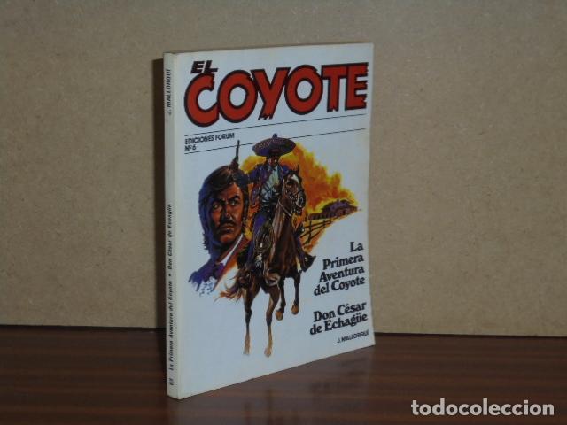 Libros: EL COYOTE, 6 - LA PRIMERA AVENTURA DEL COYOTE - DON C&Eacute;SAR DE ECHAG&Uuml;E - Mallorqu&iacute;, J.