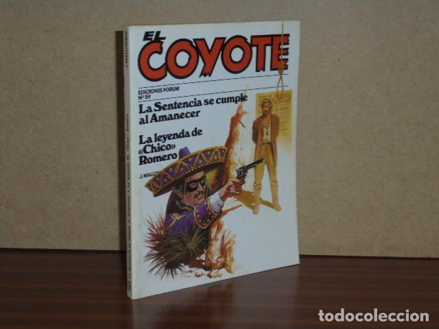 Libros: EL COYOTE, 59 - LA SENTENCIA SE CUMPLE AL AMANECER - LA LEYENDA DE CHICO ROMERO - Mallorqu&iacute;, J.