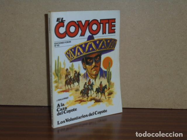 Libros: EL COYOTE, 48 - A LA CAZA DEL COYOTE - LOS VOLUNTARIOS DEL COYOTE - Mallorqu&iacute;, J.