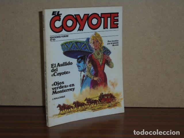 Libri di seconda mano: EL COYOTE, 46 - EL AULLIDO DEL COYOTE - OJOS VERDES EN MONTERREY - Mallorqu&iacute;, J.