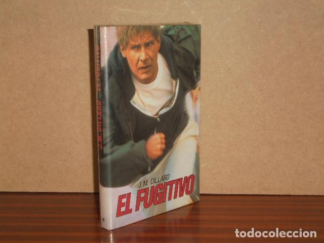 Libros: EL FUGITIVO - Dillard, J. M.