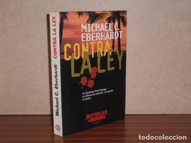 Livres: CONTRA LA LEY - Eberhardt, Michael C.