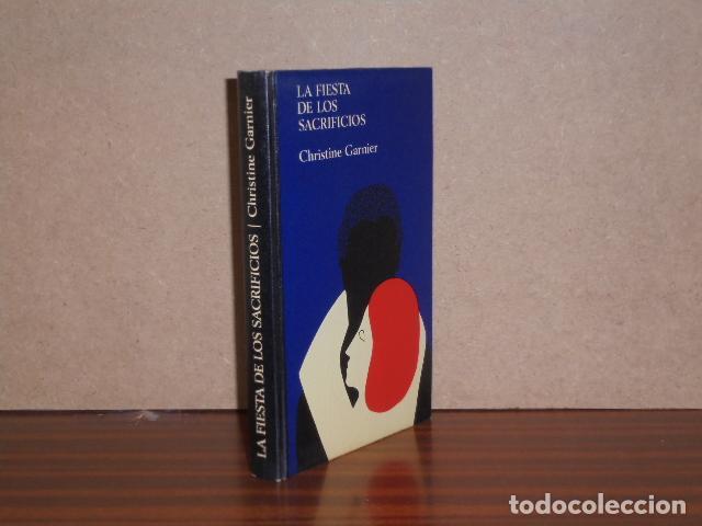 B&uuml;cher: LA FIESTA DE LOS SACRIFICIOS - Garnier, Christine
