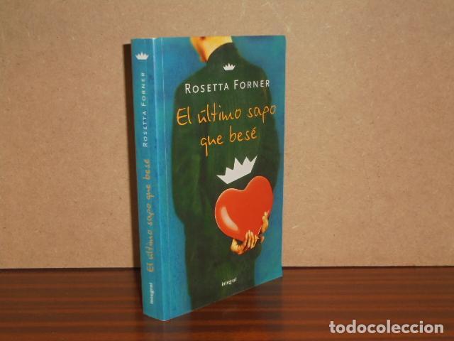books: EL &Uacute;LTIMO SAPO QUE BES&Eacute; - Forner, Rosetta
