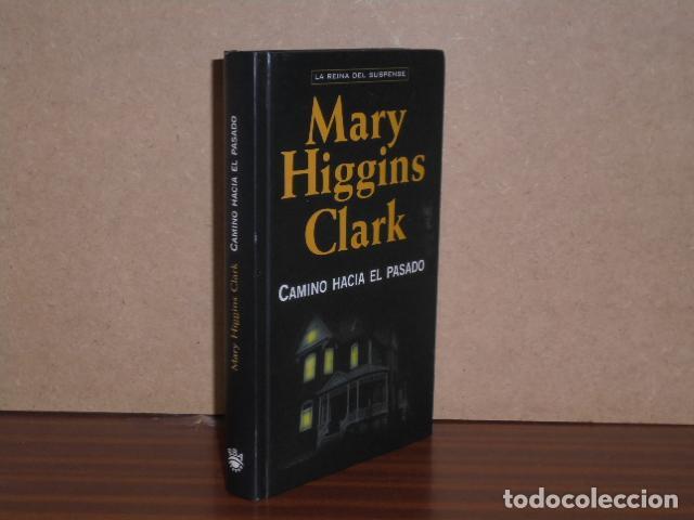 Libros: CAMINO HACIA EL PASADO - Higgins Clark, Mary
