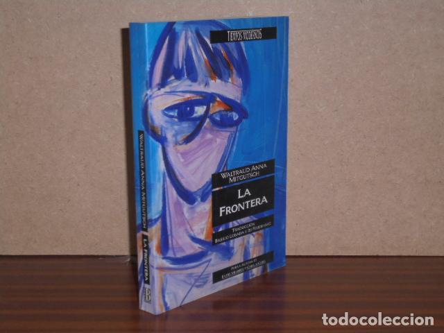 B&uuml;cher: LA FRONTERA - Mitgutsch, Waltraud Anna