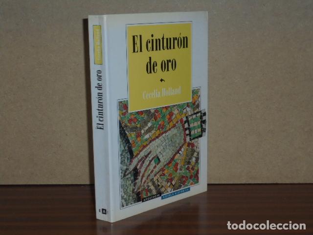 Libros: EL CINTUR&Oacute;N DE ORO - Holland, Cecelia - Foto 1