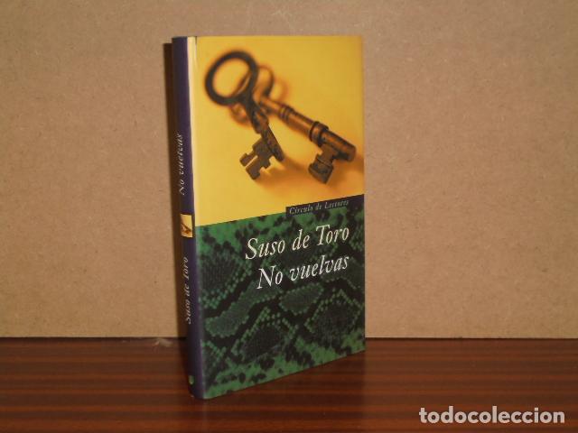 Libros: NO VUELVAS - Toro, Suso de