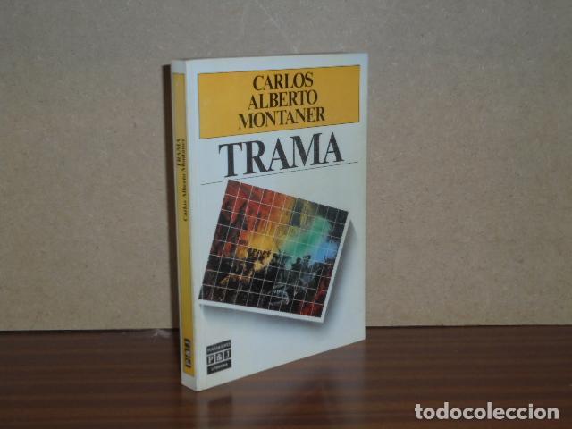 books: TRAMA (Novela) - Montaner, Carlos Alberto