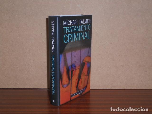 Libros: TRATAMIENTO CRIMINAL - Palmer, Michael - Foto 1