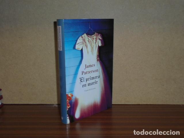 Libros: EL PRIMERO EN MORIR - Patterson, James - Foto 1