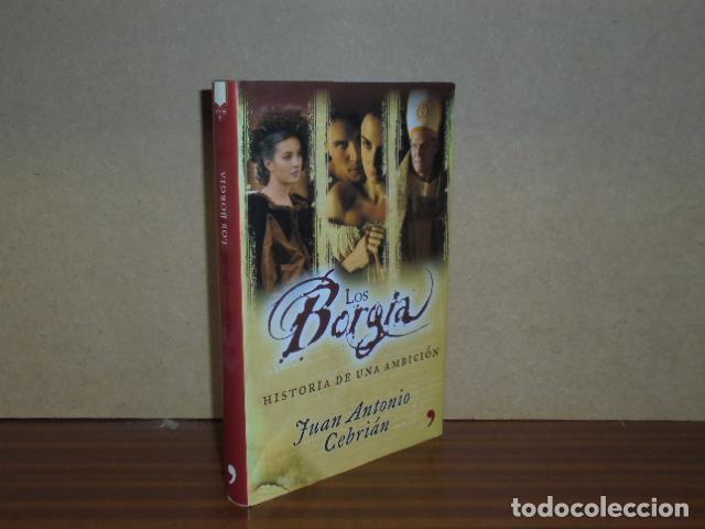 Libri di seconda mano: LOS BORGIA - Historia de una ambici&oacute;n - Cebri&aacute;n, Juan Antonio